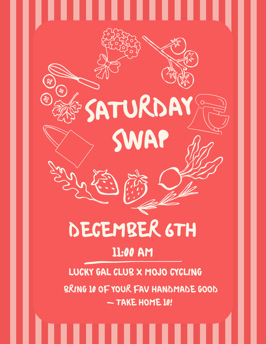 LUCKY GAL CLUB x MOJO: Saturday Swap